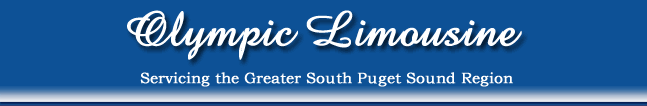 Olympic Limousine Servicing the greater Seattle, Tacoma and Olympia area